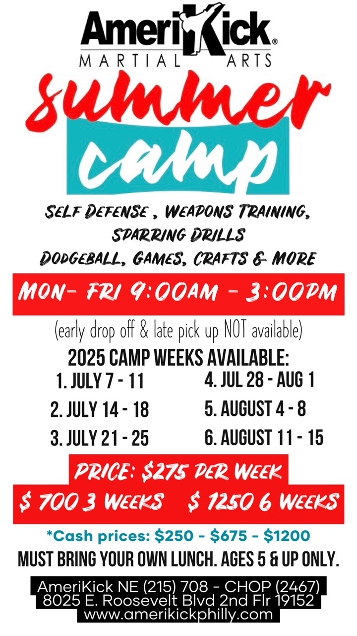 AmeriKick Martial Arts Summer Camp promotional flyer showcasing self-defense, weapons training, and various activities for kids, with dates and pricing information for the 2025 camp sessions in Northeast Philadelphia.